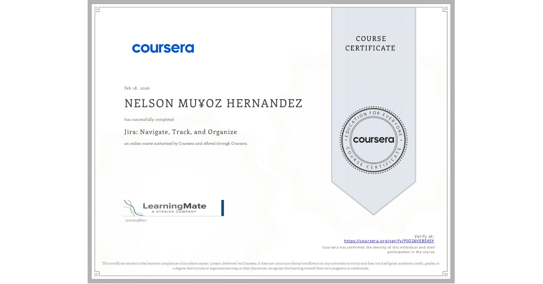 View certificate for NELSON MU¥OZ HERNANDEZ, Jira: Navigate, Track, and Organize, an online non-credit course authorized by Coursera and offered through Coursera