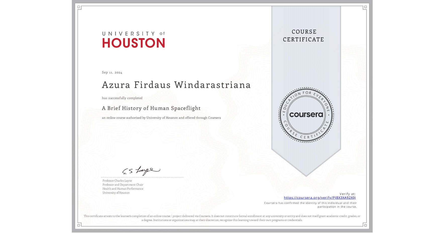 View certificate for Azura Firdaus Windarastriana, A Brief History of Human Spaceflight, an online non-credit course authorized by University of Houston and offered through Coursera