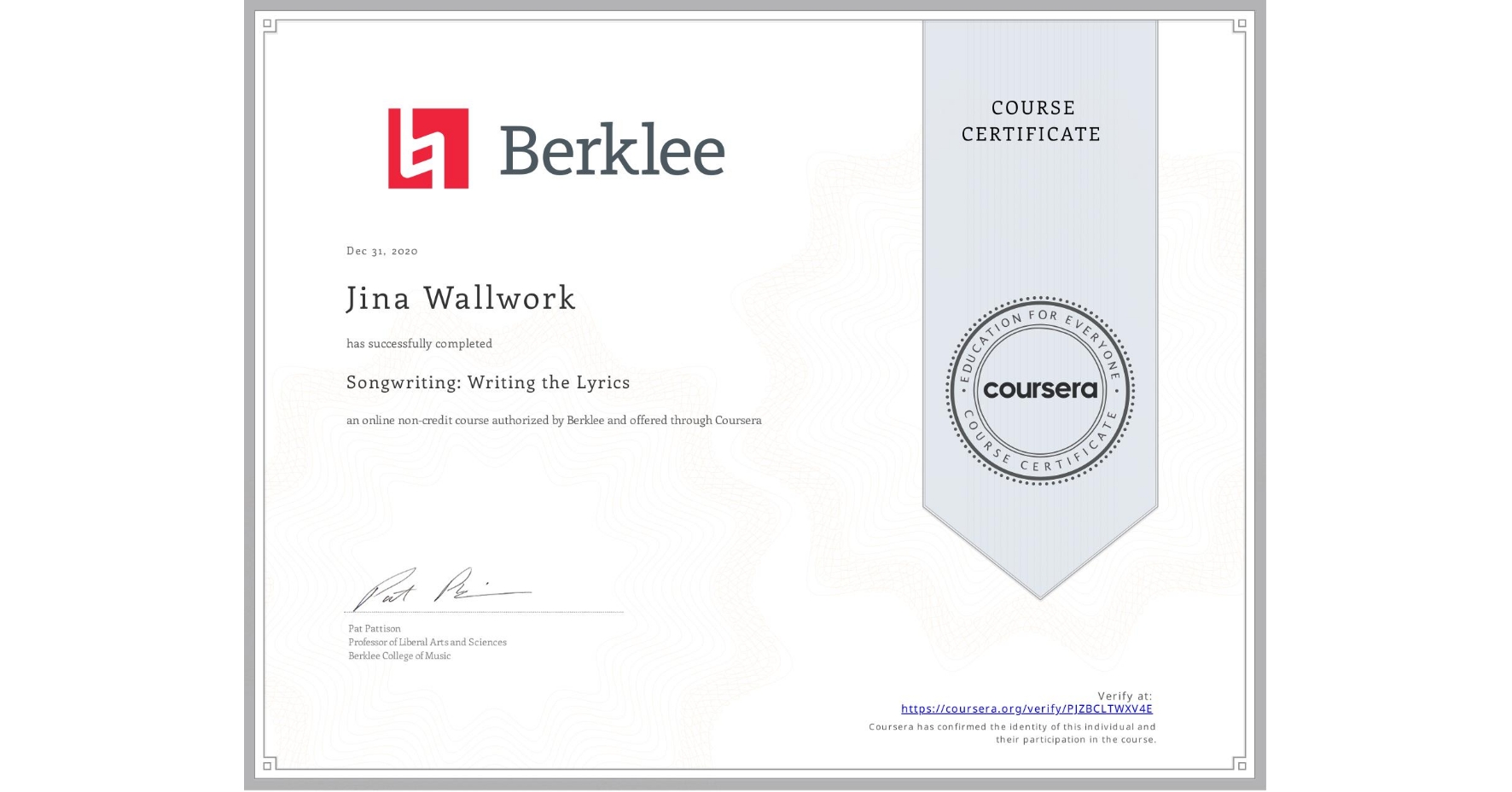 View certificate for Jina Wallwork, Songwriting: Writing the Lyrics, an online non-credit course authorized by Berklee and offered through Coursera