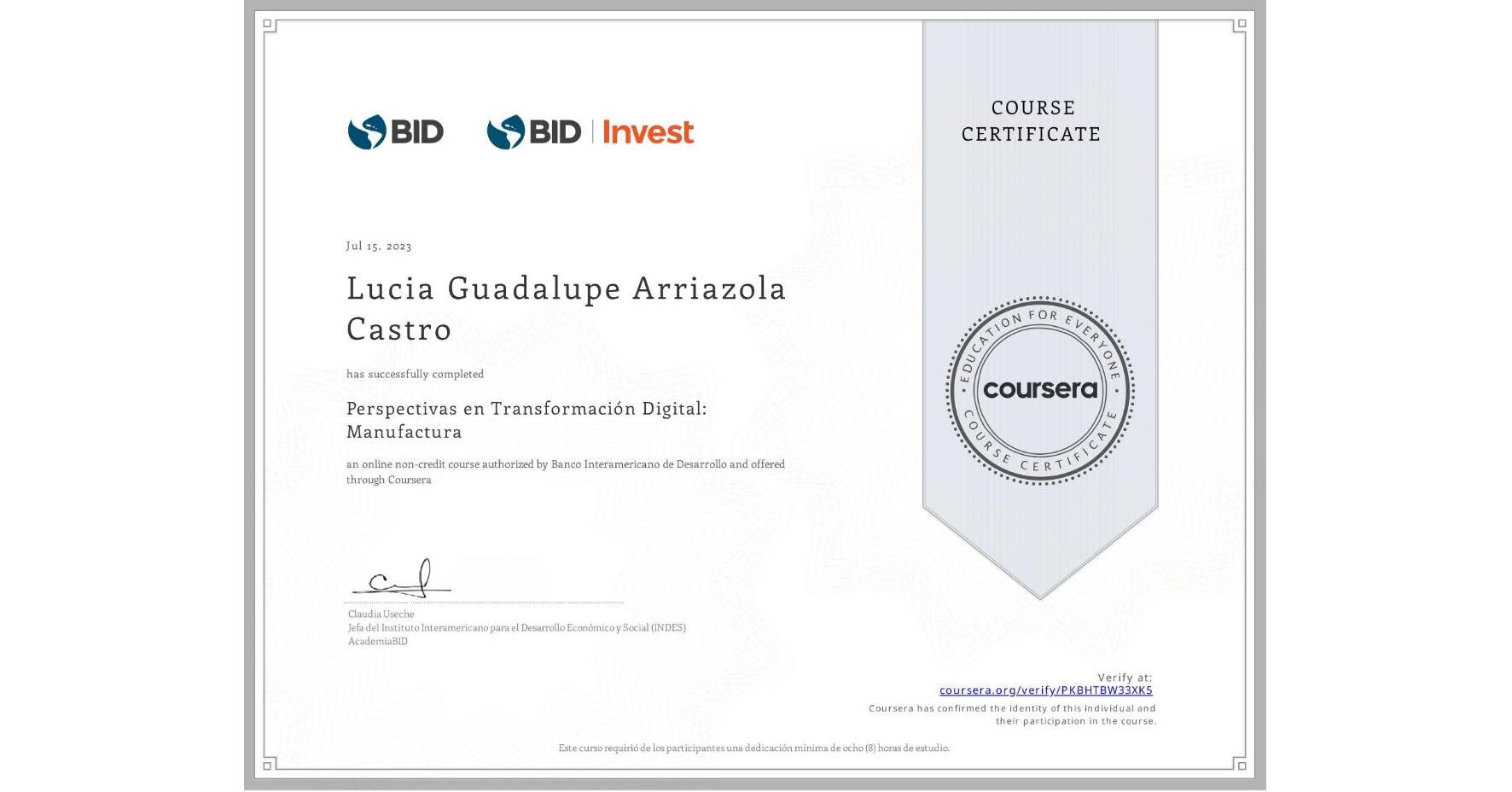 View certificate for Lucia Guadalupe Arriazola Castro, Perspectivas en Transformación Digital: Manufactura, an online non-credit course authorized by Banco Interamericano de Desarrollo and offered through Coursera