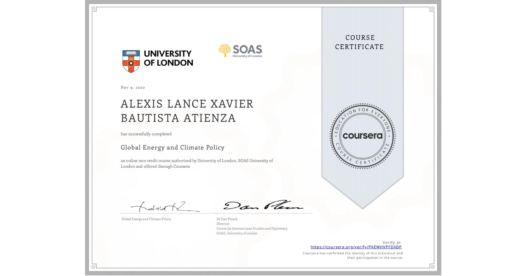 View certificate for ALEXIS LANCE XAVIER BAUTISTA  ATIENZA, Global Energy and Climate Policy, an online non-credit course authorized by University of London & SOAS University of London and offered through Coursera
