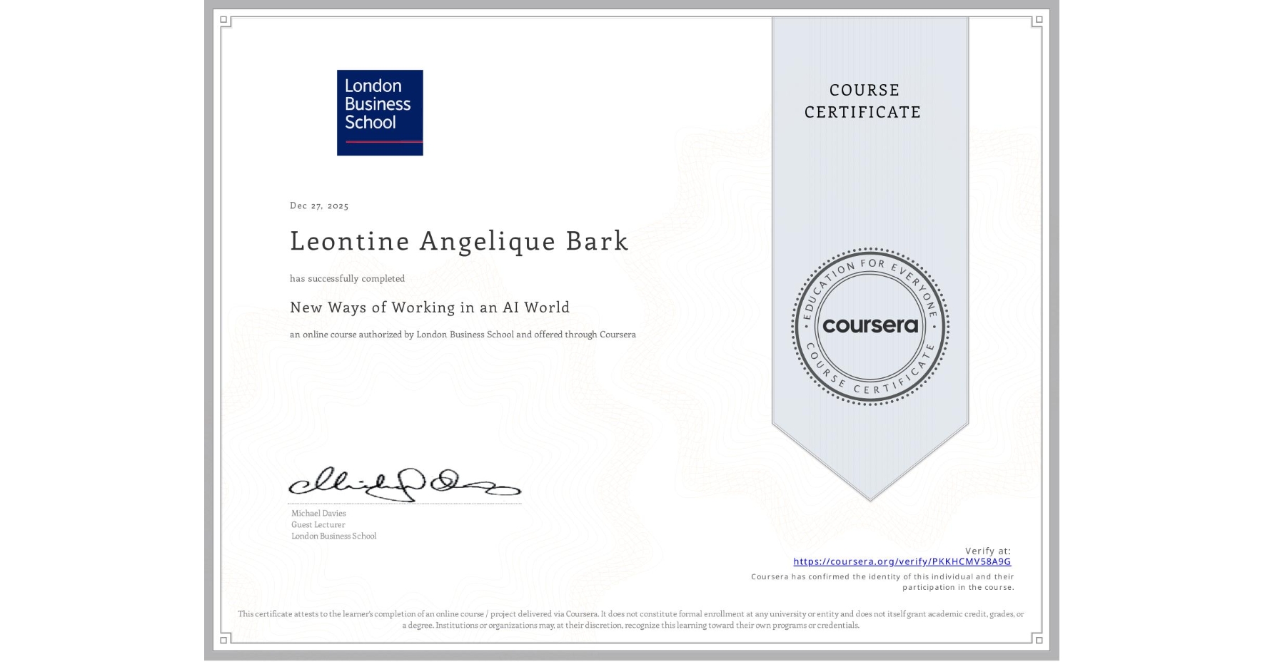 View certificate for Leontine Angelique Bark, New Ways of Working in an AI World, an online non-credit course authorized by London Business School and offered through Coursera