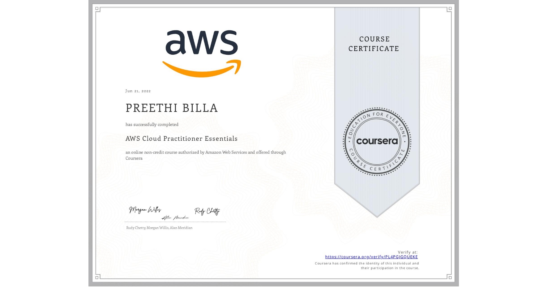 View certificate for PREETHI BILLA, AWS Cloud Practitioner Essentials, an online non-credit course authorized by Amazon Web Services and offered through Coursera