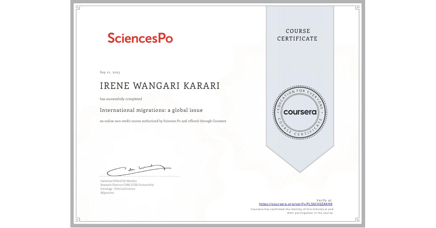 View certificate for IRENE WANGARI KARARI, International migrations: a global issue, an online non-credit course authorized by Sciences Po and offered through Coursera