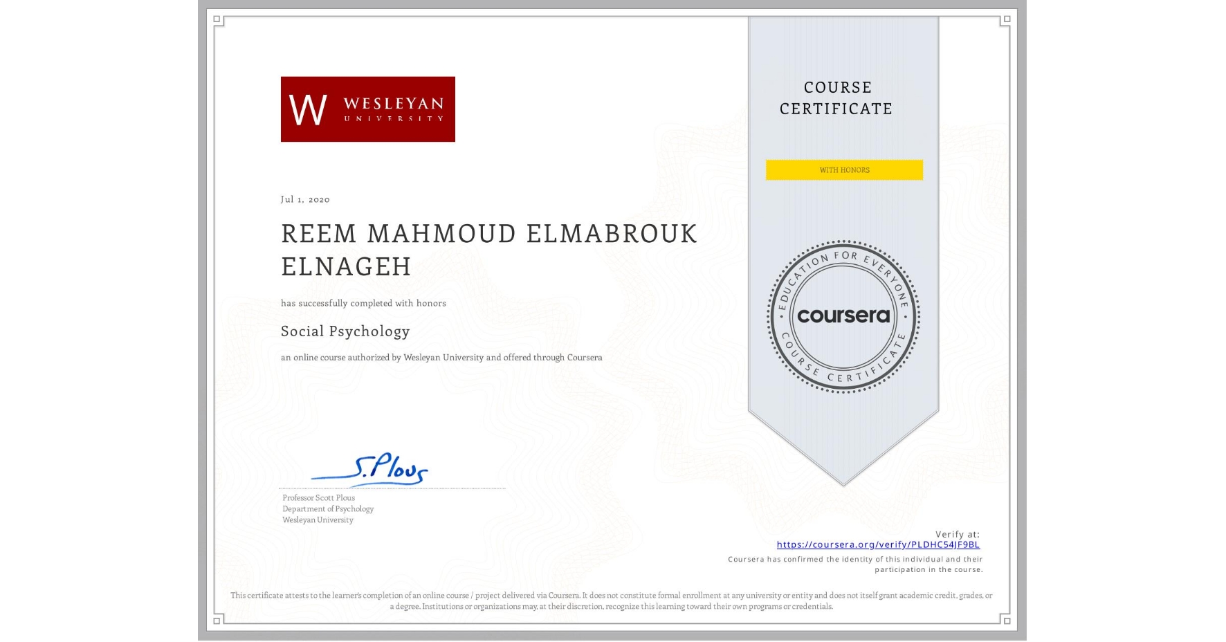 View certificate for REEM MAHMOUD ELMABROUK ELNAGEH, Social Psychology, an online non-credit course authorized by Wesleyan University and offered through Coursera