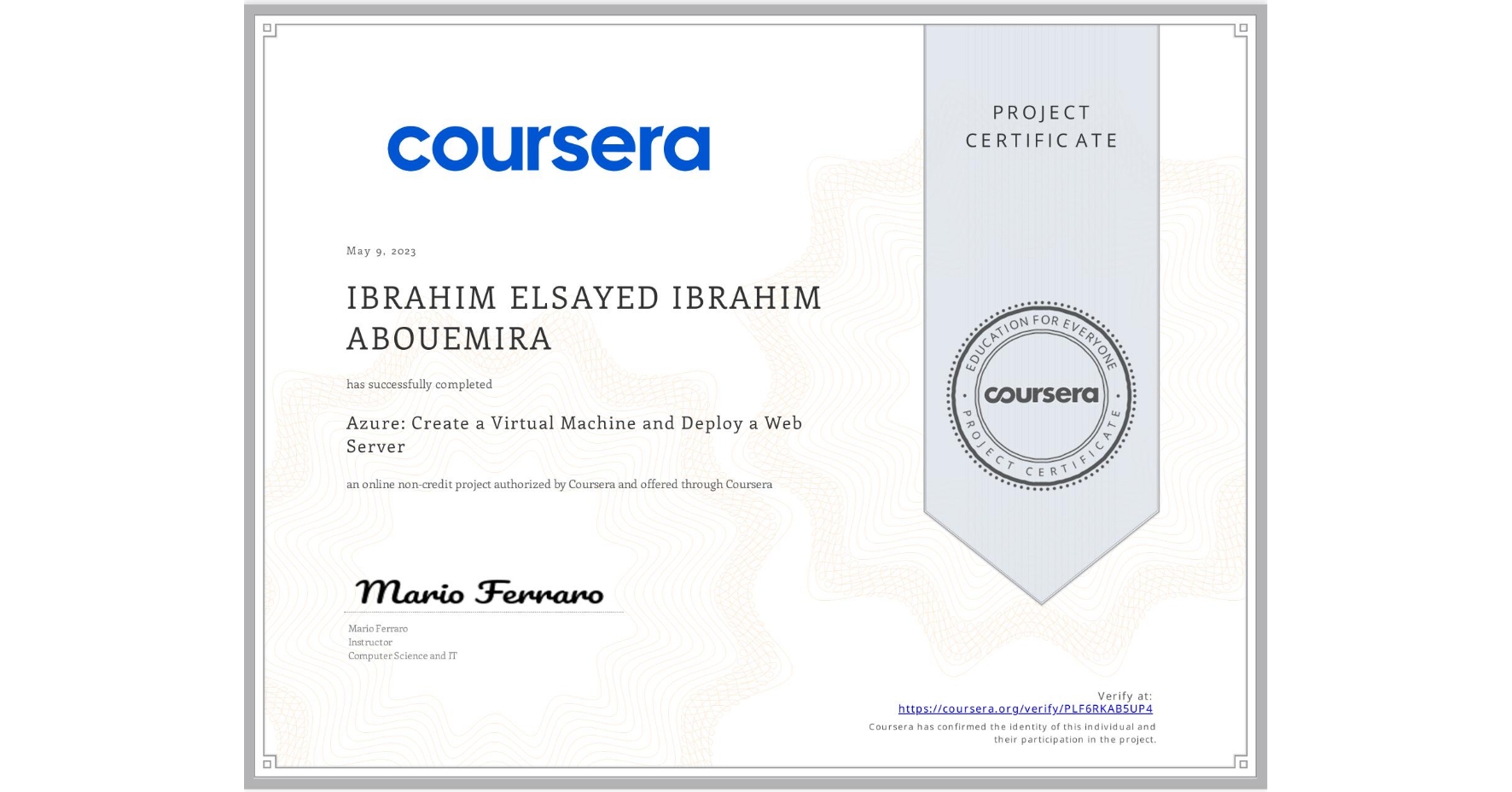View certificate for IBRAHIM ELSAYED IBRAHIM  ABOUEMIRA, Azure: Create a Virtual Machine and Deploy a Web Server, an online non-credit course authorized by Coursera and offered through Coursera