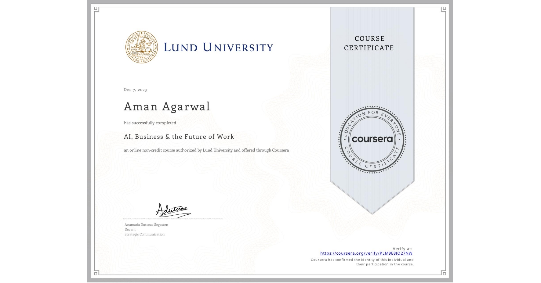 View certificate for Aman Agarwal, AI, Business & the Future of Work, an online non-credit course authorized by Lund University and offered through Coursera