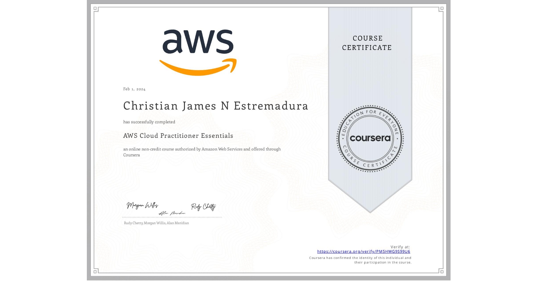 View certificate for Christian James N Estremadura, AWS Cloud Practitioner Essentials, an online non-credit course authorized by Amazon Web Services and offered through Coursera