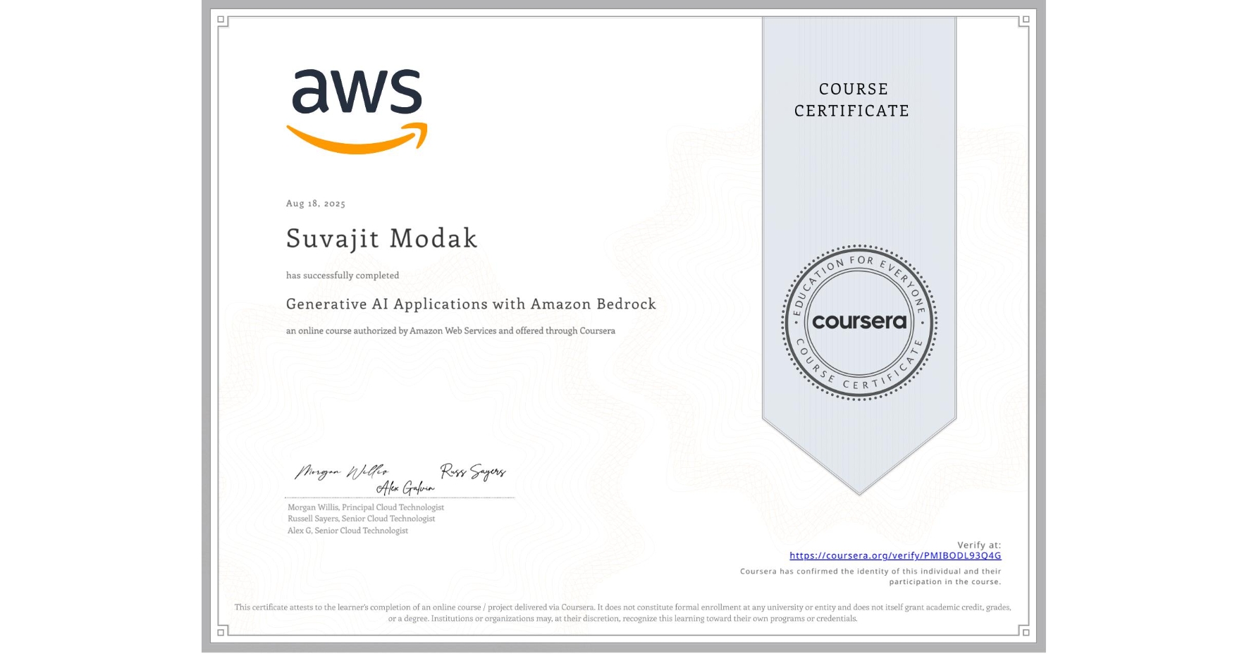 View certificate for Suvajit Modak, Generative AI Applications with Amazon Bedrock, an online non-credit course authorized by Amazon Web Services and offered through Coursera