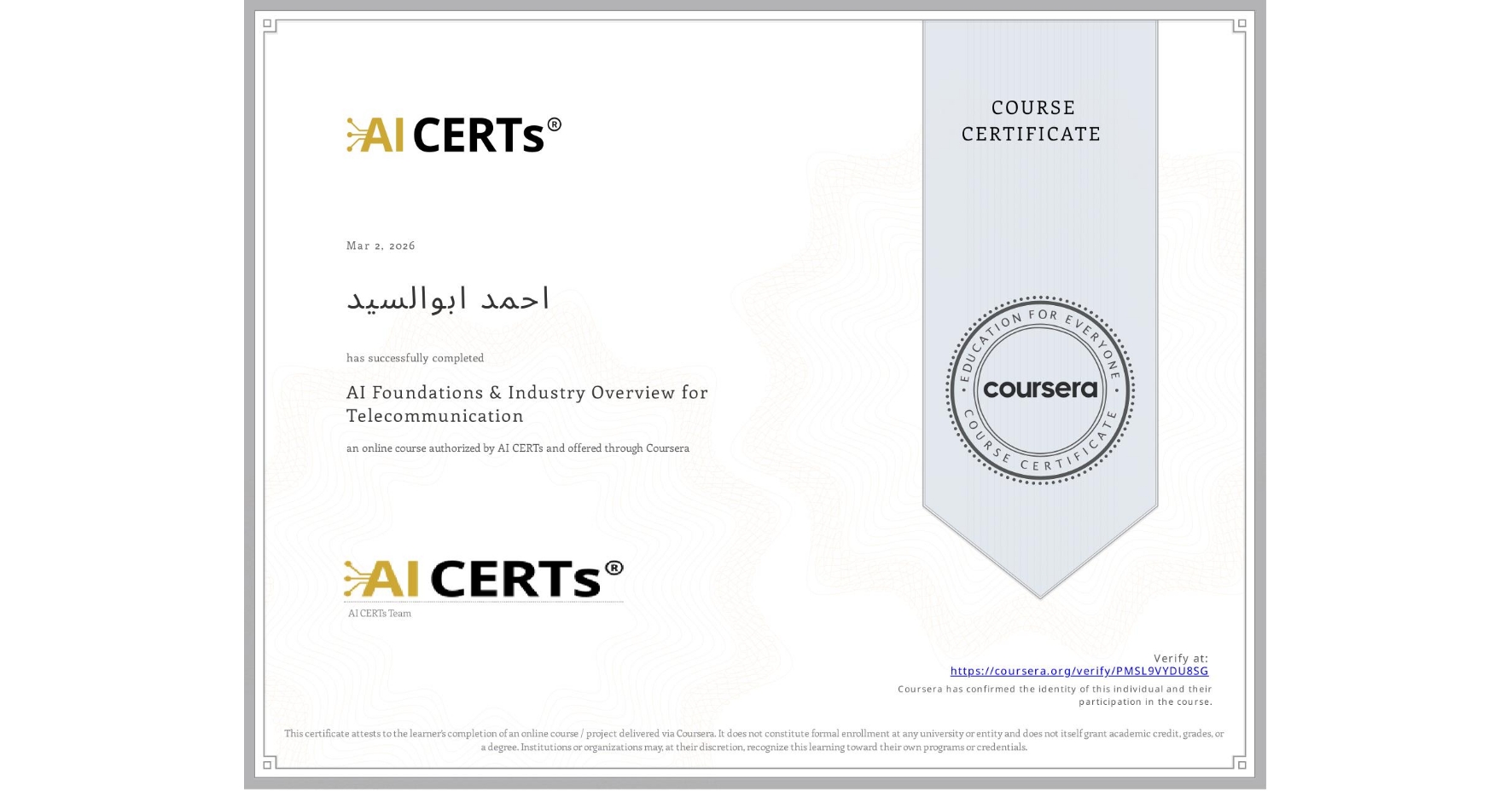 View certificate for احمد ابوالسيد, AI Foundations & Industry Overview for Telecommunication, an online non-credit course authorized by AI CERTs and offered through Coursera