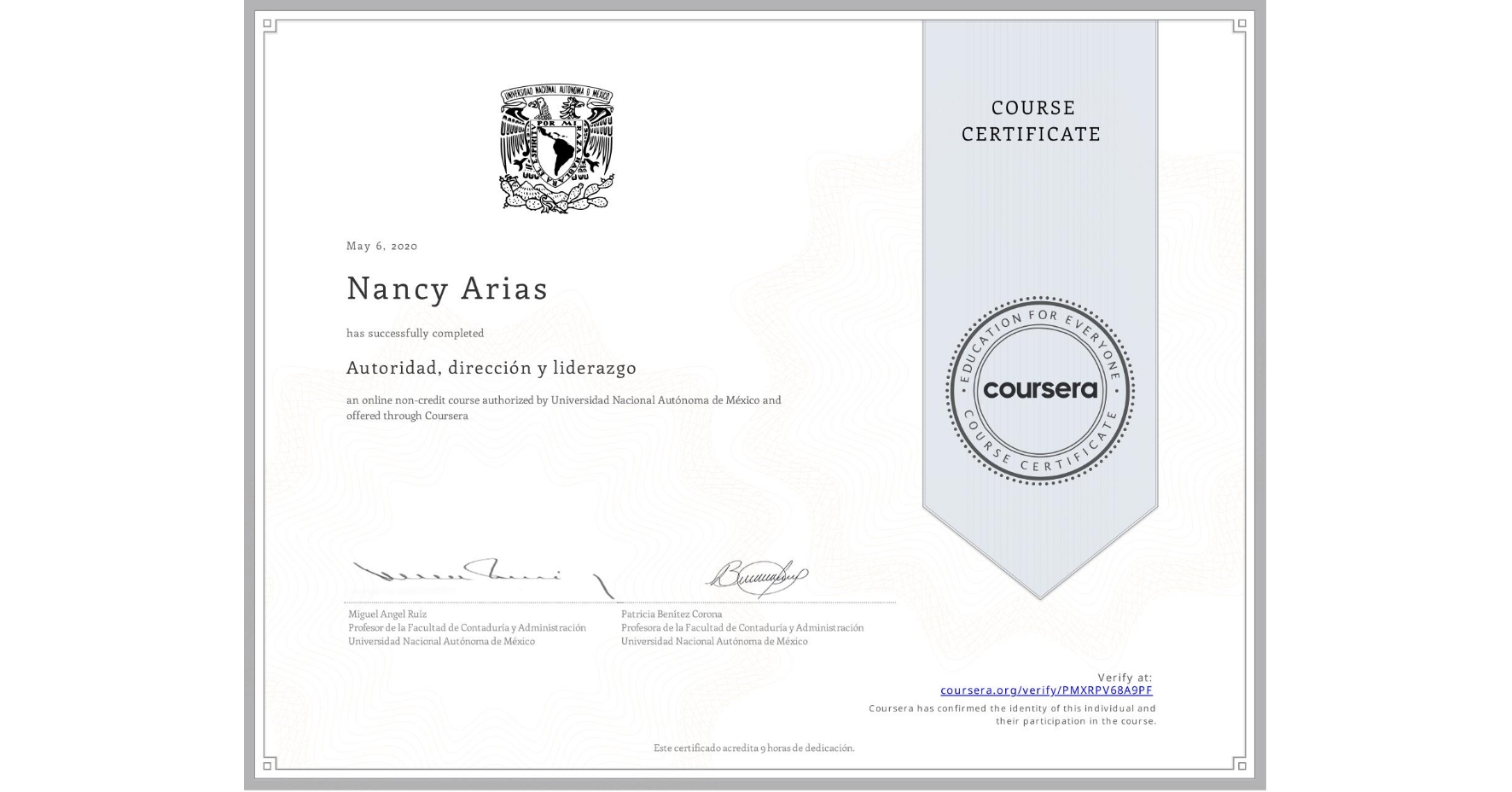View certificate for Nancy Arias, Autoridad, dirección y liderazgo, an online non-credit course authorized by Universidad Nacional Autónoma de México and offered through Coursera