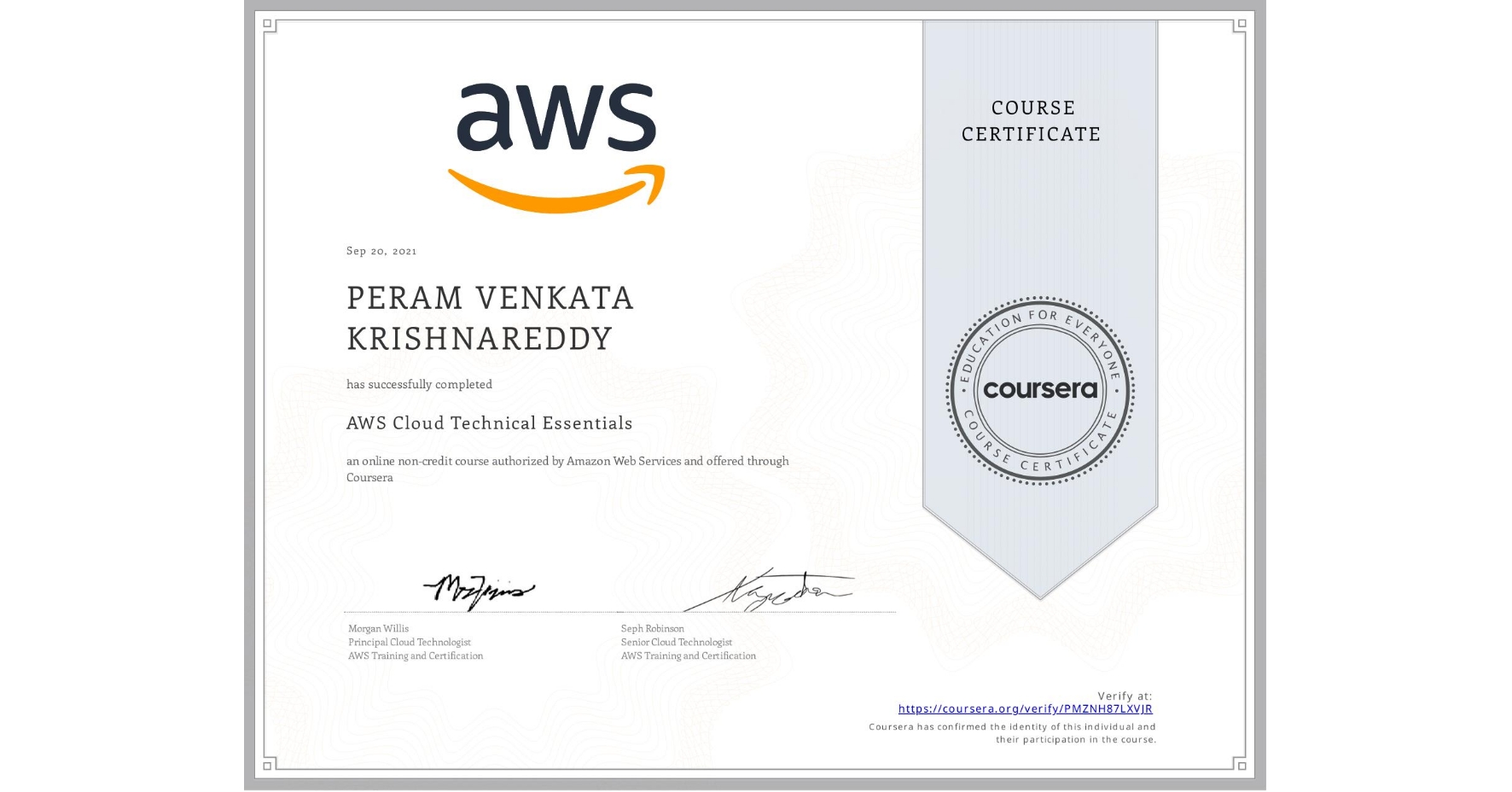 View certificate for PERAM VENKATA KRISHNAREDDY, AWS Cloud Technical Essentials, an online non-credit course authorized by Amazon Web Services and offered through Coursera