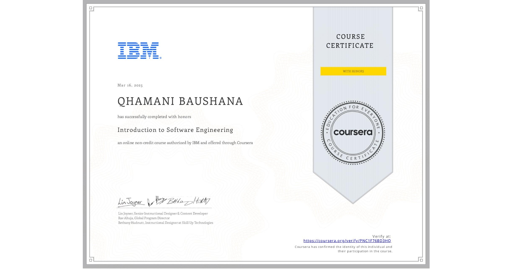 View certificate for QHAMANI BAUSHANA, Introduction to Software Engineering, an online non-credit course authorized by IBM and offered through Coursera