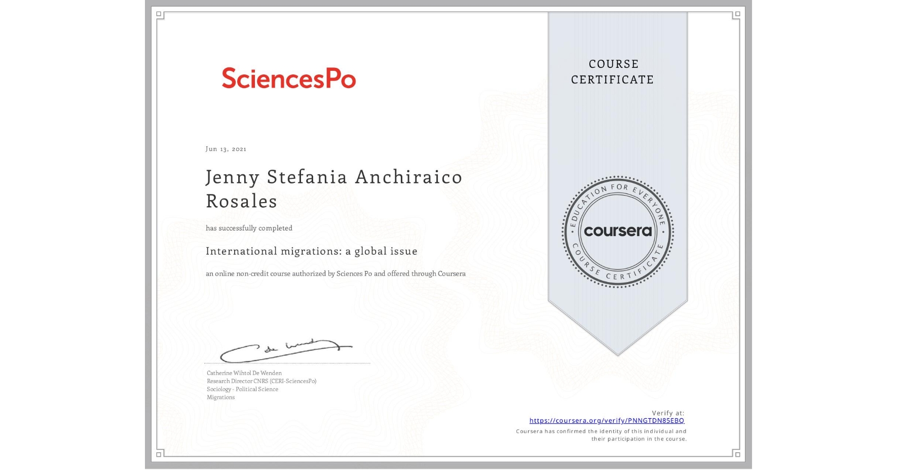View certificate for Jenny Stefania Anchiraico Rosales, International migrations: a global issue, an online non-credit course authorized by Sciences Po and offered through Coursera