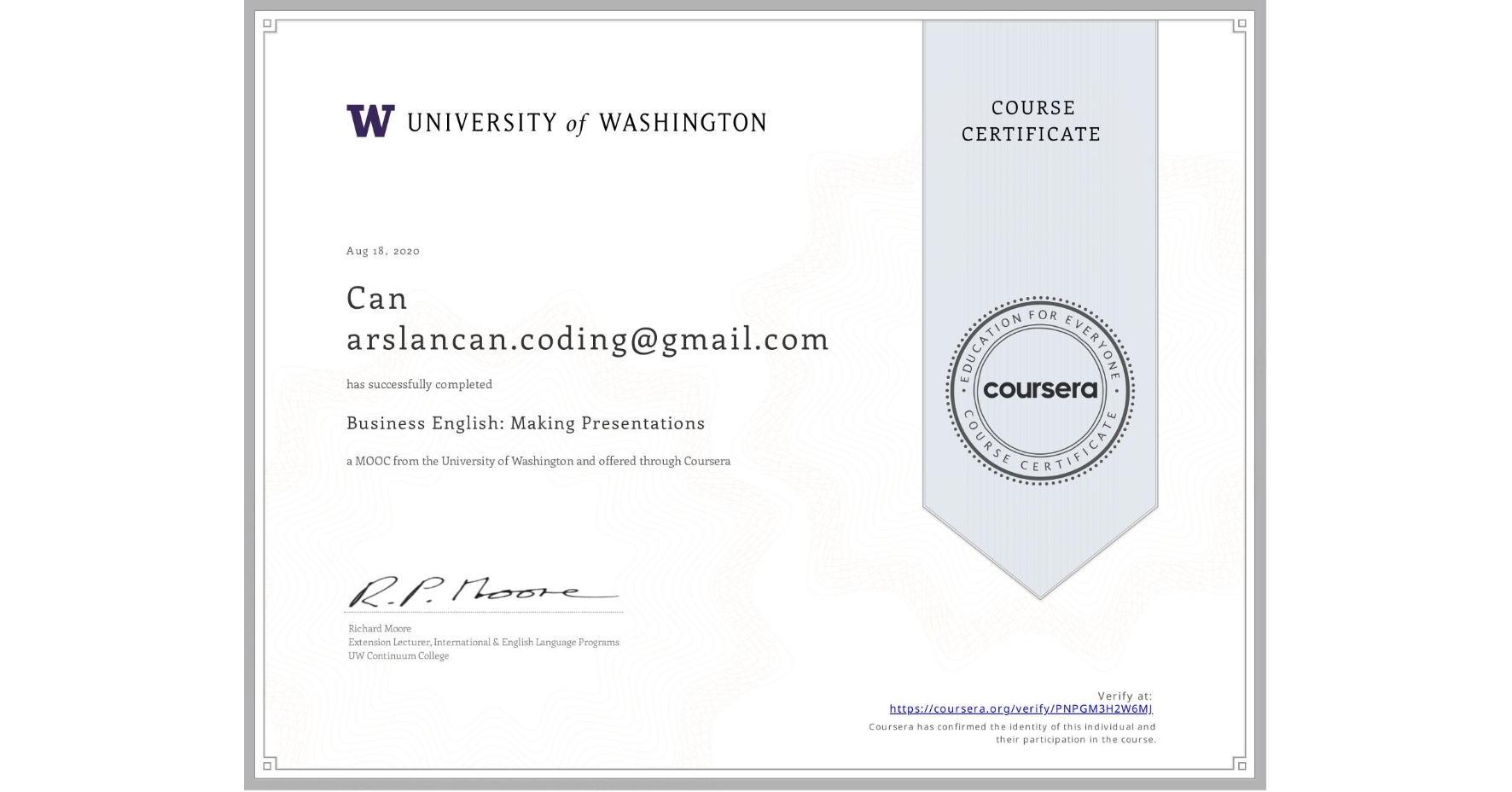 View certificate for Can arslancan.coding@gmail.com, Business English: Making Presentations, an online non-credit course authorized by University of Washington and offered through Coursera