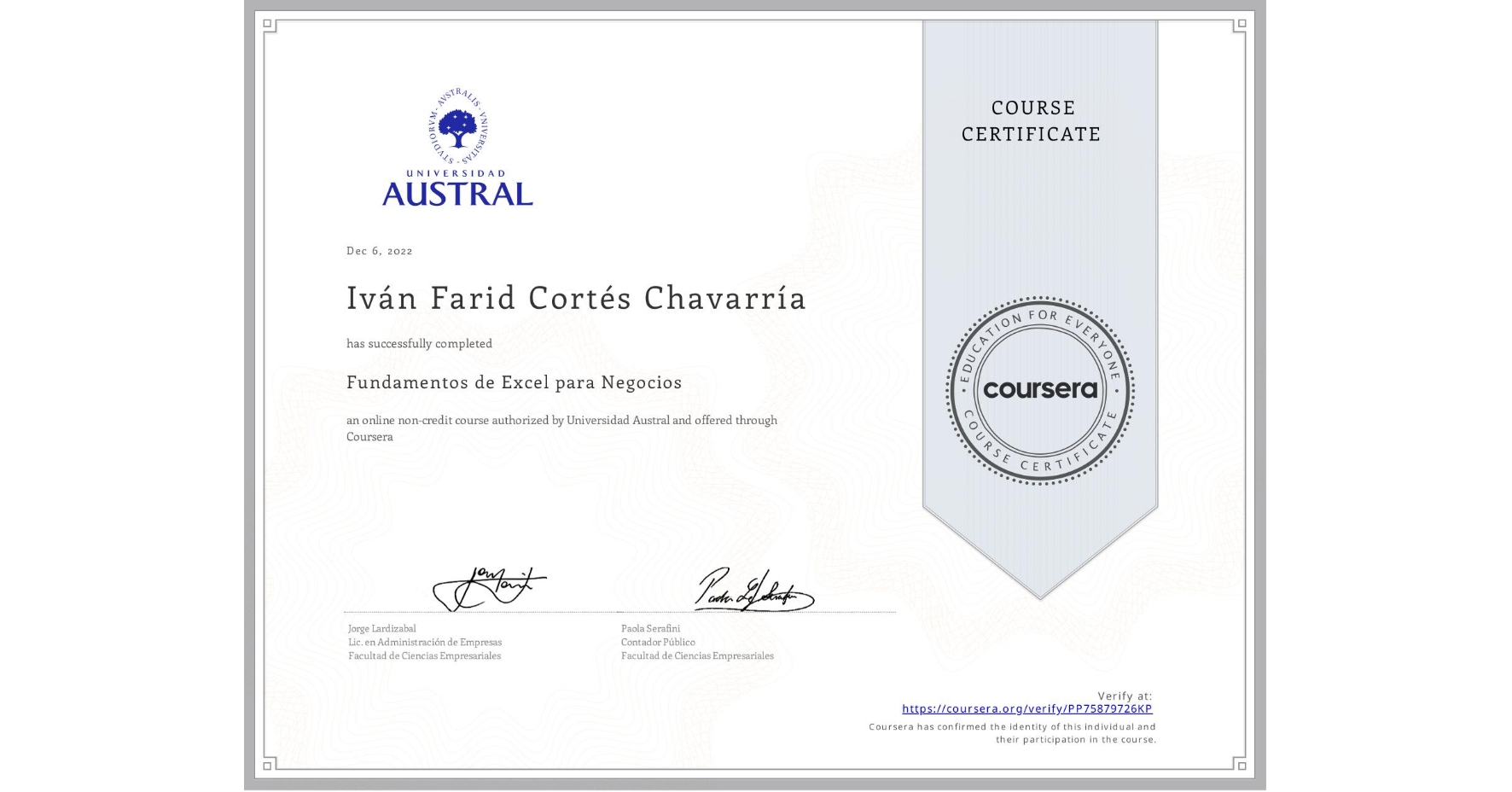 View certificate for Iván Farid Cortés Chavarría, Fundamentos de Excel para Negocios, an online non-credit course authorized by Universidad Austral and offered through Coursera