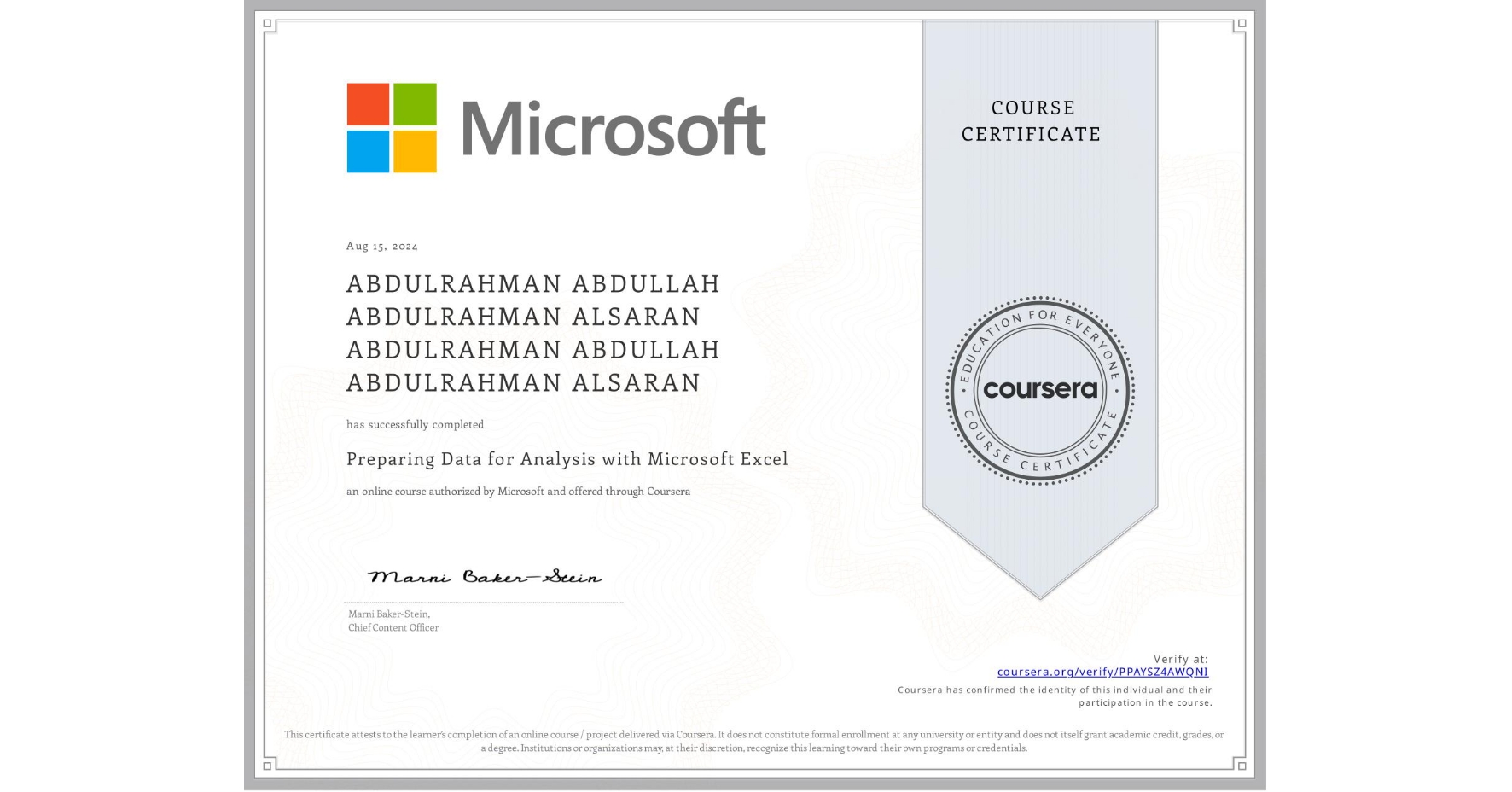 View certificate for ABDULRAHMAN ABDULLAH ABDULRAHMAN ALSARAN ABDULRAHMAN ABDULLAH ABDULRAHMAN ALSARAN, Preparing  Data for Analysis with Microsoft Excel, an online non-credit course authorized by Microsoft and offered through Coursera