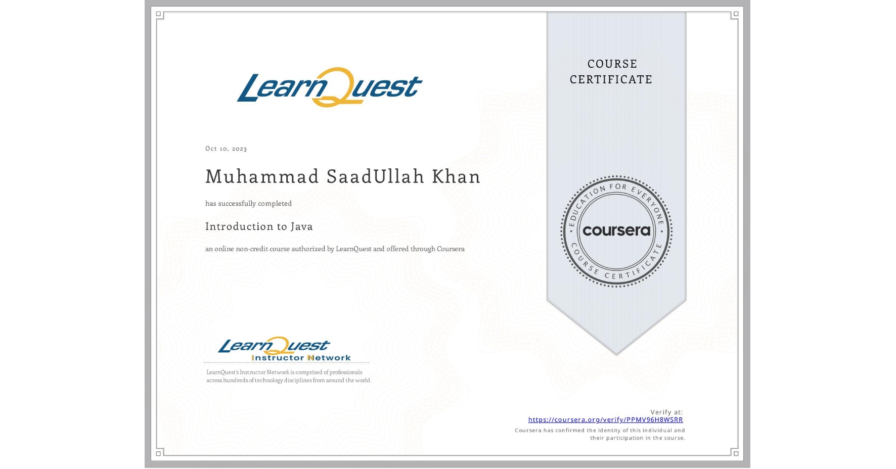 View certificate for Muhammad SaadUllah Khan, Introduction to Java, an online non-credit course authorized by LearnQuest and offered through Coursera