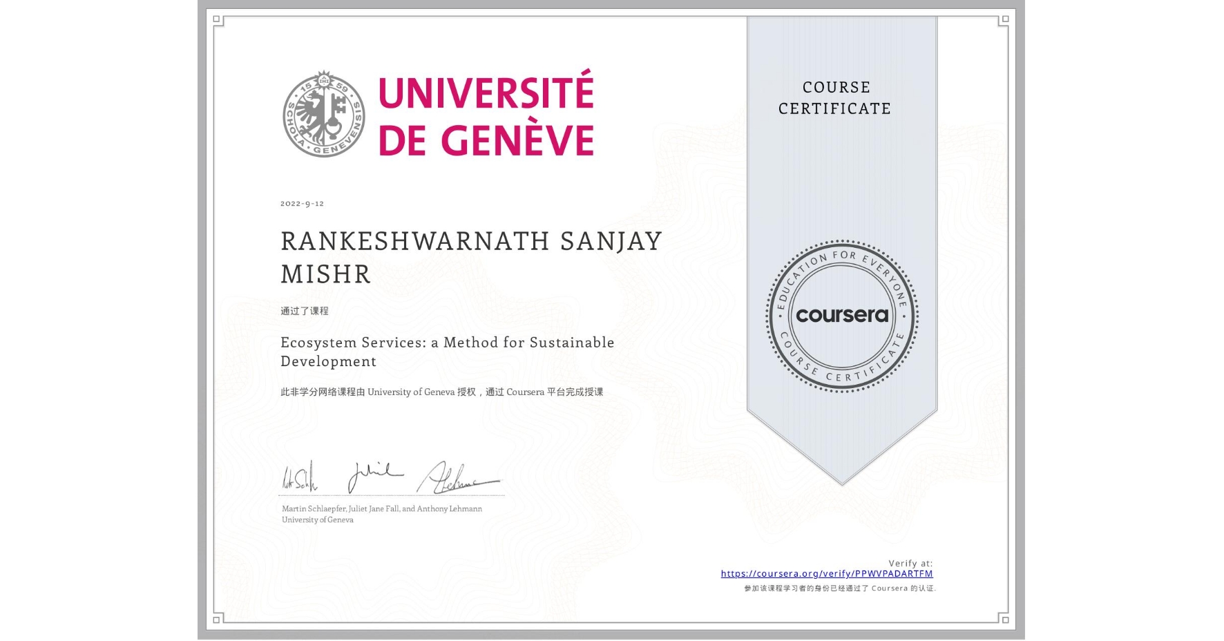View certificate for RANKESHWARNATH SANJAY  MISHR, Ecosystem Services: a Method for Sustainable Development, an online non-credit course authorized by University of Geneva and offered through Coursera