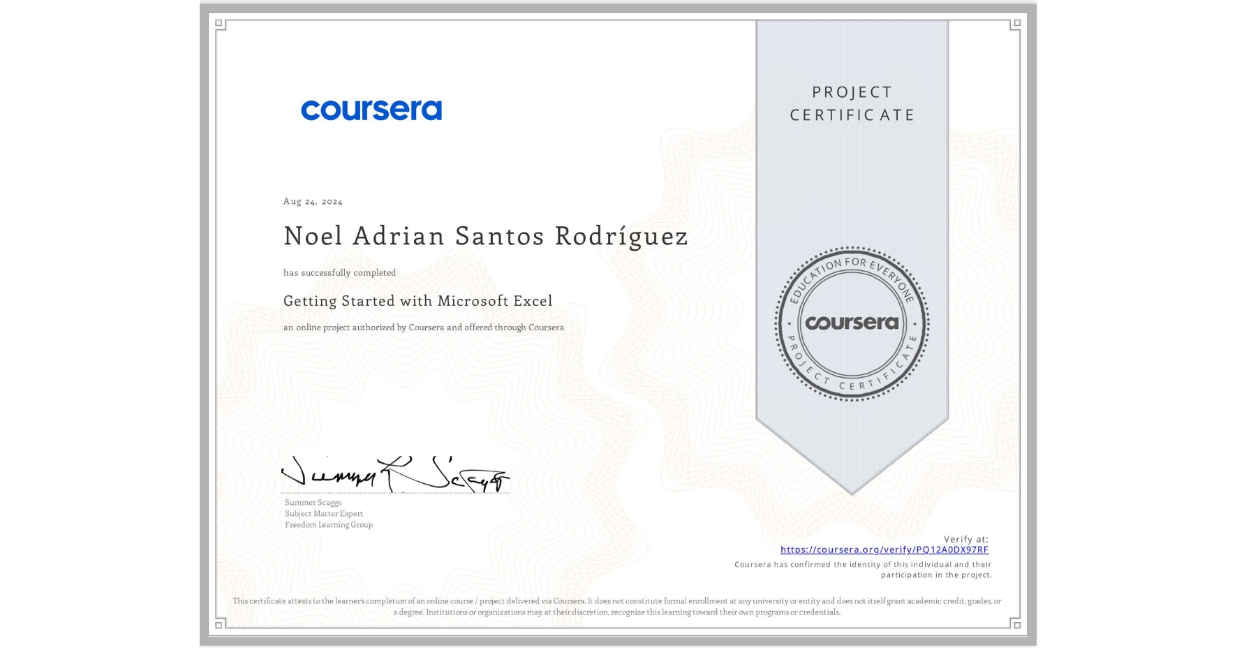 View certificate for Noel Adrian Santos Rodríguez, Getting Started with Microsoft Excel, an online non-credit course authorized by Coursera and offered through Coursera