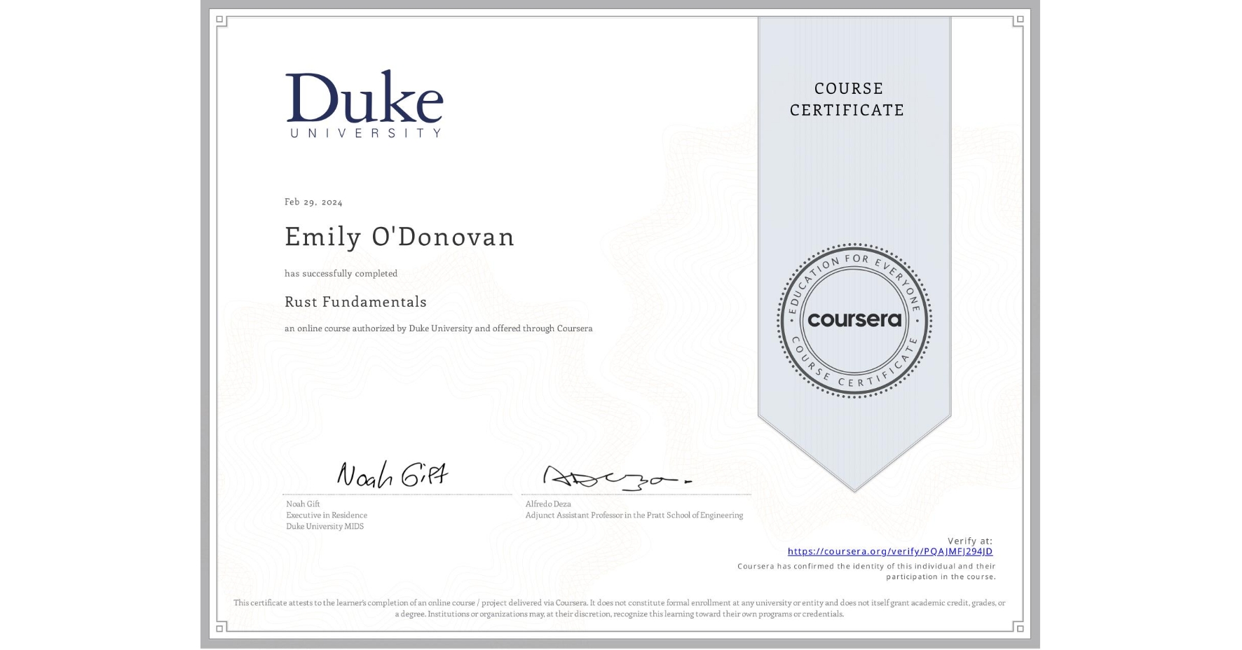 View certificate for Emily O'Donovan, Rust Fundamentals, an online non-credit course authorized by Duke University and offered through Coursera