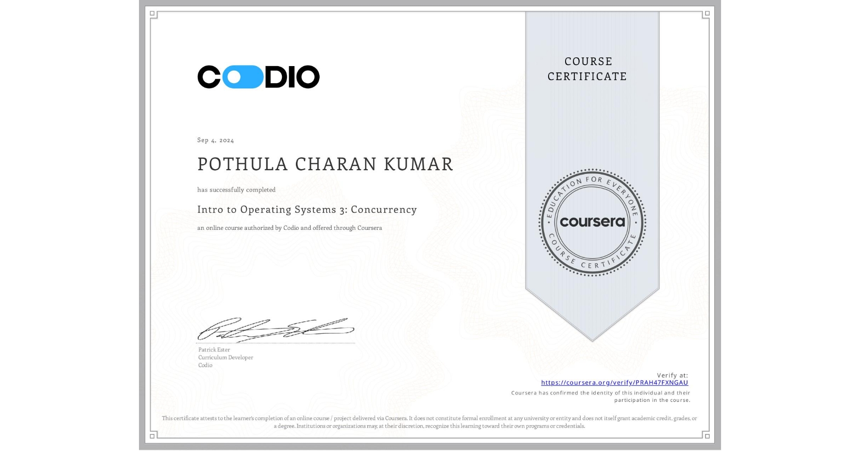 View certificate for POTHULA CHARAN KUMAR , Intro to Operating Systems 3: Concurrency, an online non-credit course authorized by Codio and offered through Coursera