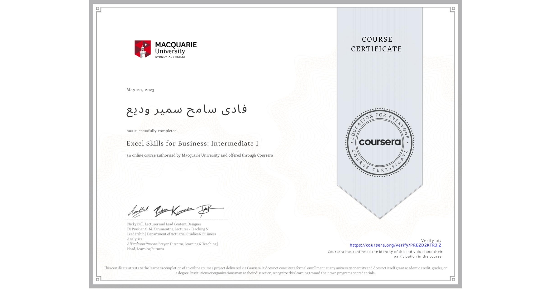 View certificate for فادی سامح سمير وديع, Excel Skills for Business: Intermediate I, an online non-credit course authorized by Macquarie University and offered through Coursera
