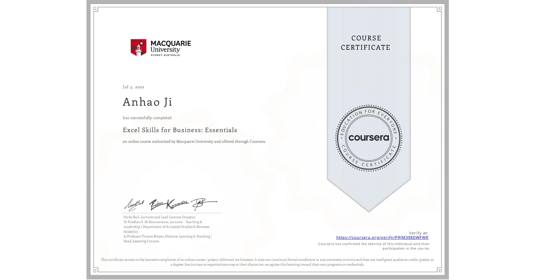 View certificate for Anhao Ji, Excel Skills for Business: Essentials, an online non-credit course authorized by Macquarie University and offered through Coursera