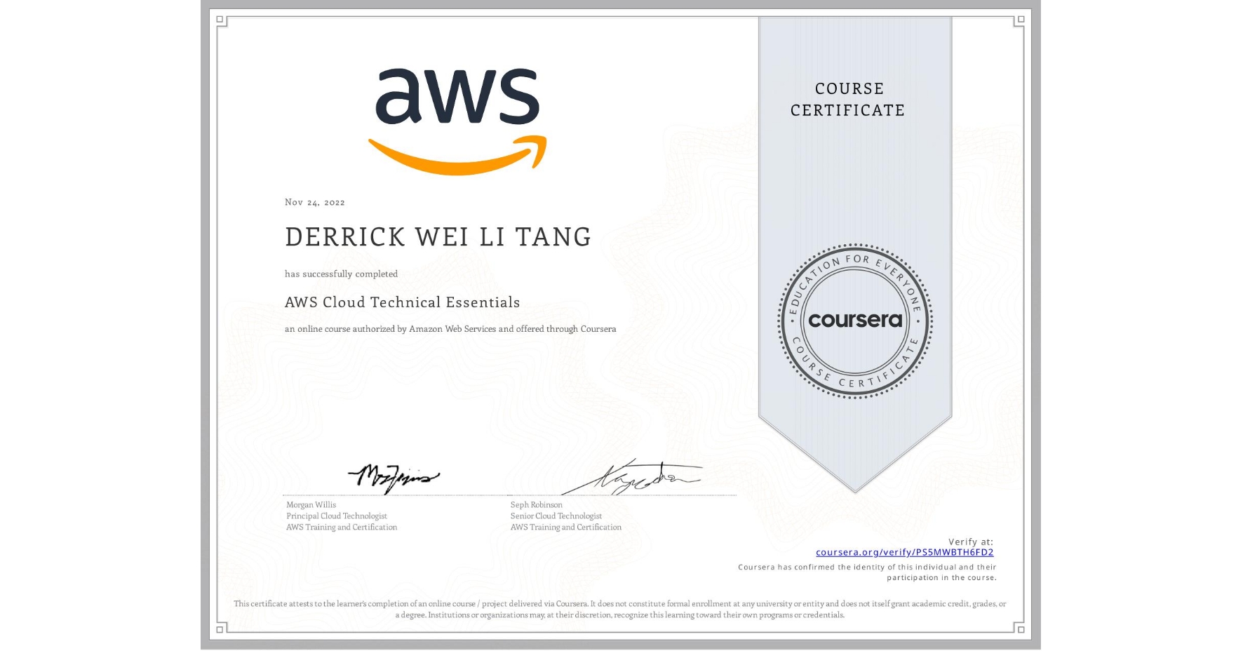 View certificate for DERRICK WEI LI  TANG, AWS Cloud Technical Essentials, an online non-credit course authorized by Amazon Web Services and offered through Coursera