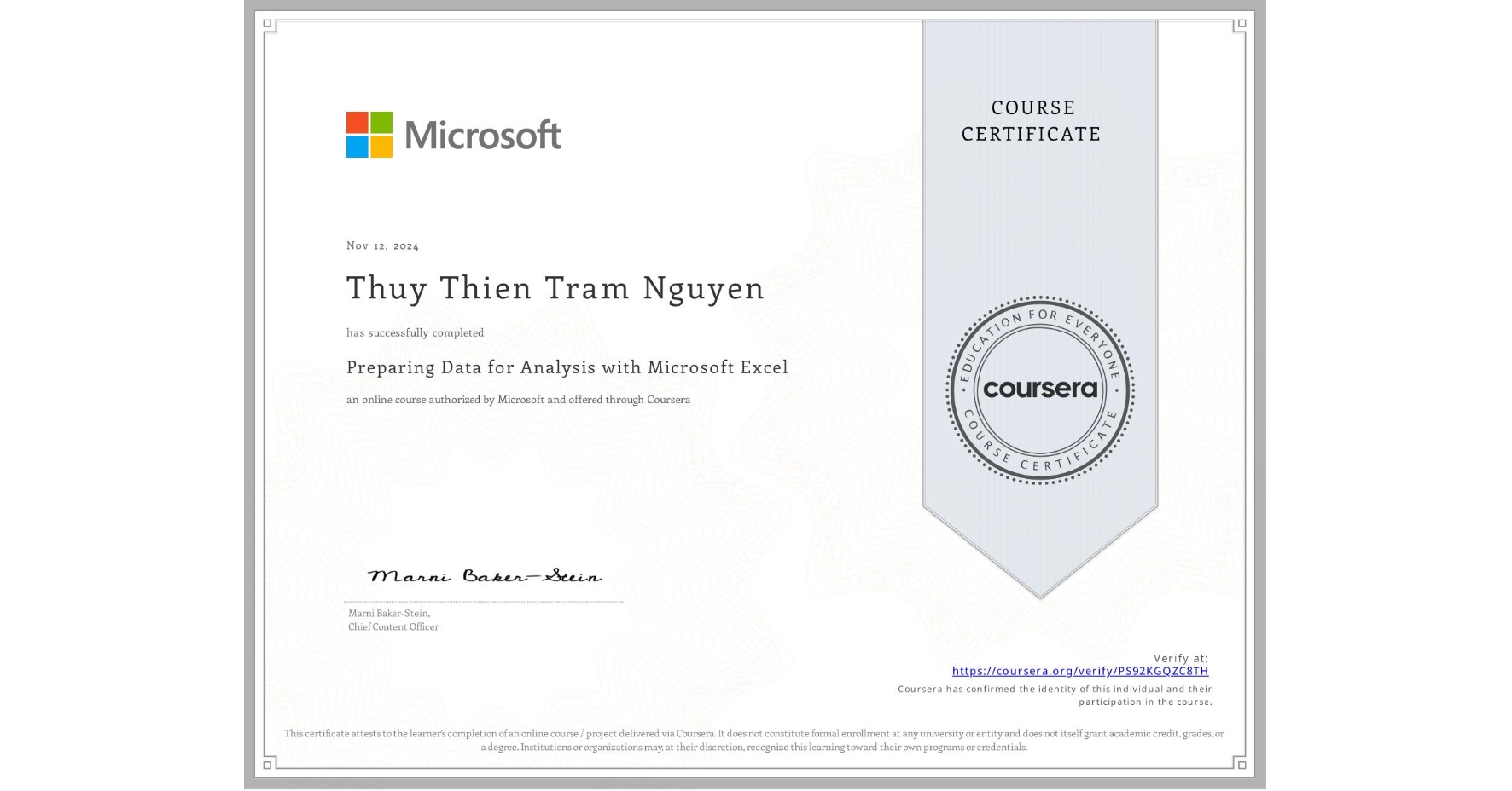 View certificate for Thuy Thien Tram Nguyen, Preparing Data for Analysis with Microsoft Excel, an online non-credit course authorized by Microsoft and offered through Coursera