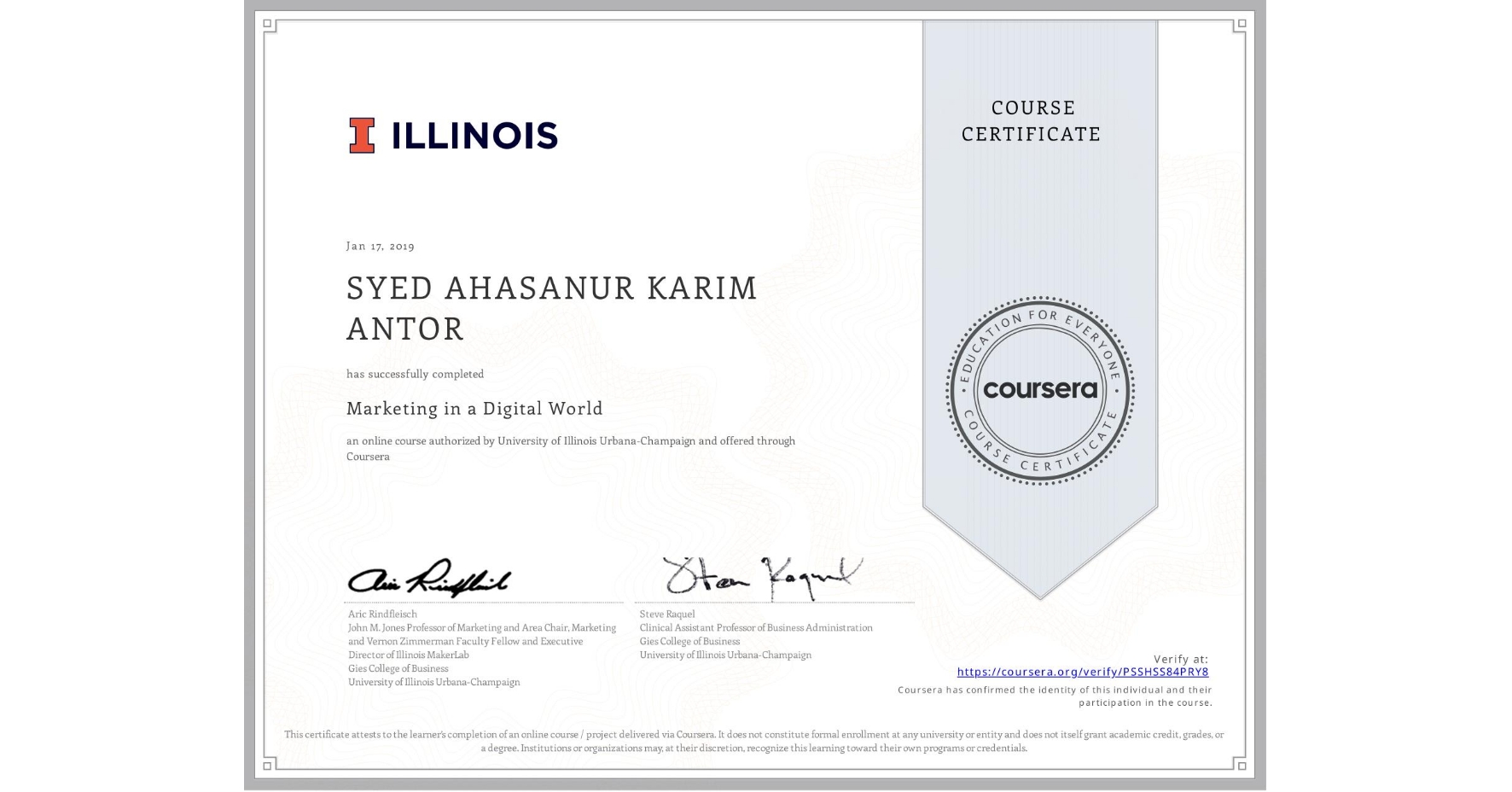 View certificate for SYED AHASANUR KARIM ANTOR, Marketing in a Digital World, an online non-credit course authorized by University of Illinois Urbana-Champaign and offered through Coursera