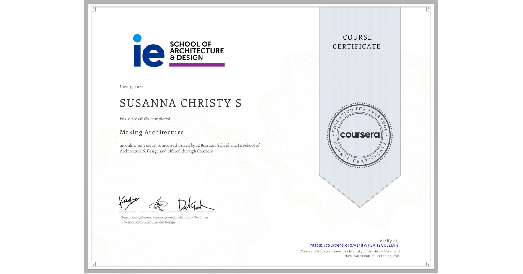 View certificate for SUSANNA CHRISTY S, Making Architecture, an online non-credit course authorized by IE Business School & IE School of Architecture & Design and offered through Coursera