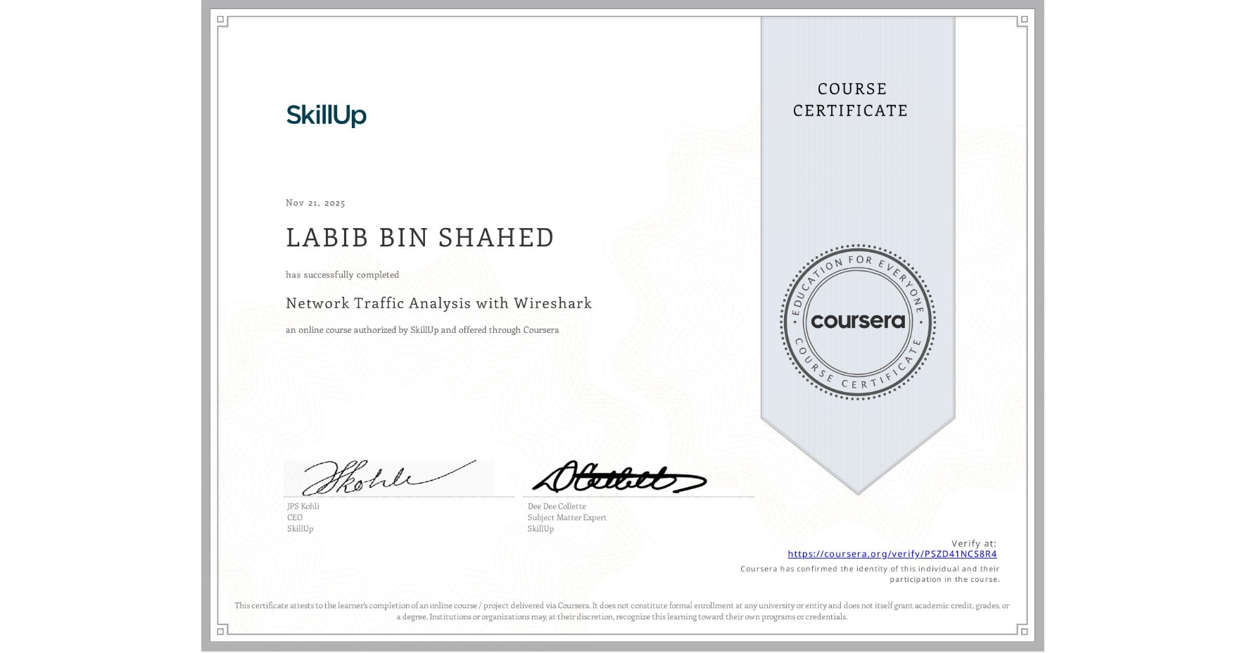View certificate for LABIB BIN SHAHED , Network Traffic Analysis with Wireshark, an online non-credit course authorized by SkillUp and offered through Coursera