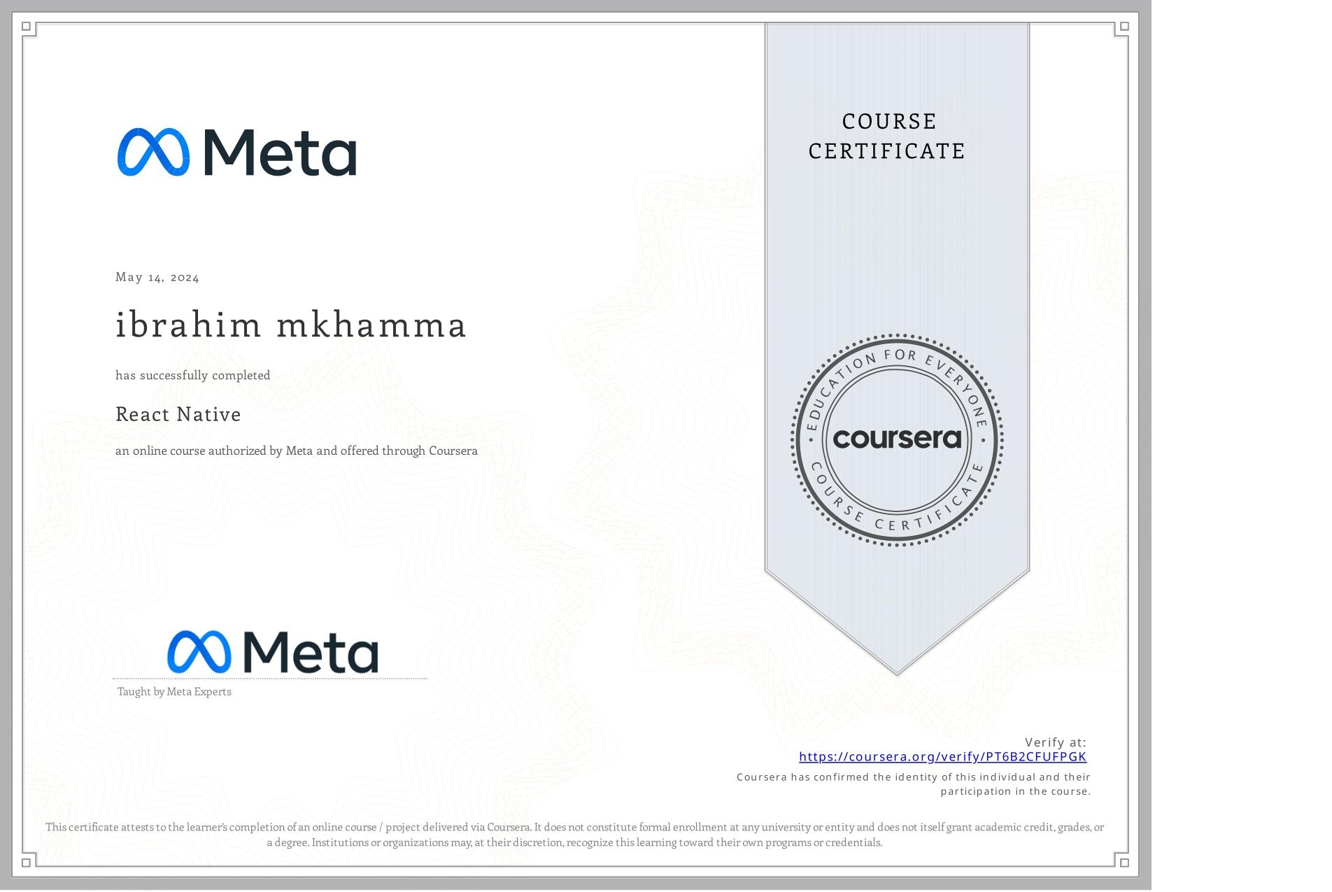 View certificate for ibrahim mkhamma, React Native, an online non-credit course authorized by Meta and offered through Coursera