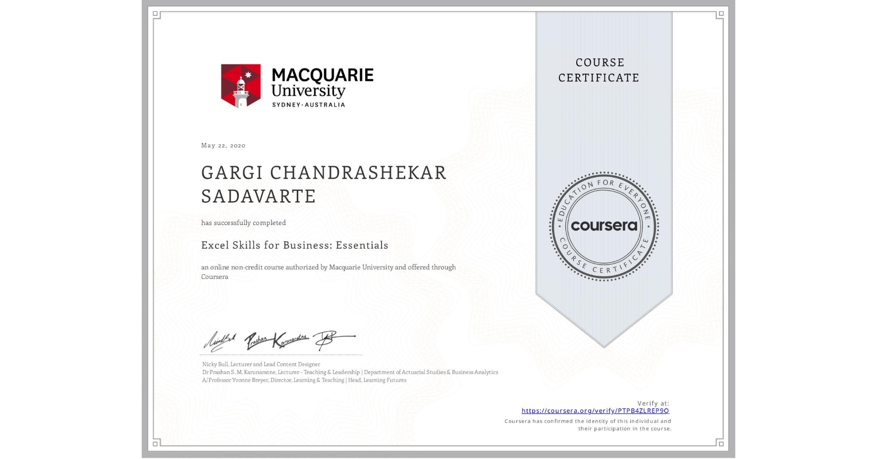 View certificate for GARGI CHANDRASHEKAR SADAVARTE, Excel Skills for Business: Essentials, an online non-credit course authorized by Macquarie University and offered through Coursera
