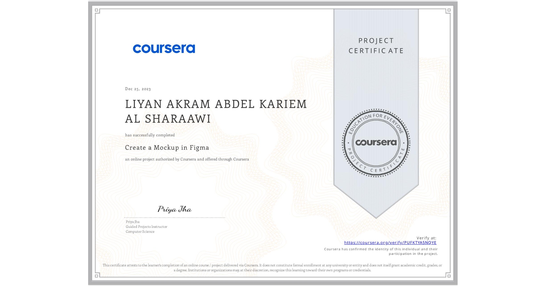 View certificate for LIYAN AKRAM ABDEL KARIEM  AL SHARAAWI, Create a Mockup in Figma, an online non-credit course authorized by Coursera and offered through Coursera