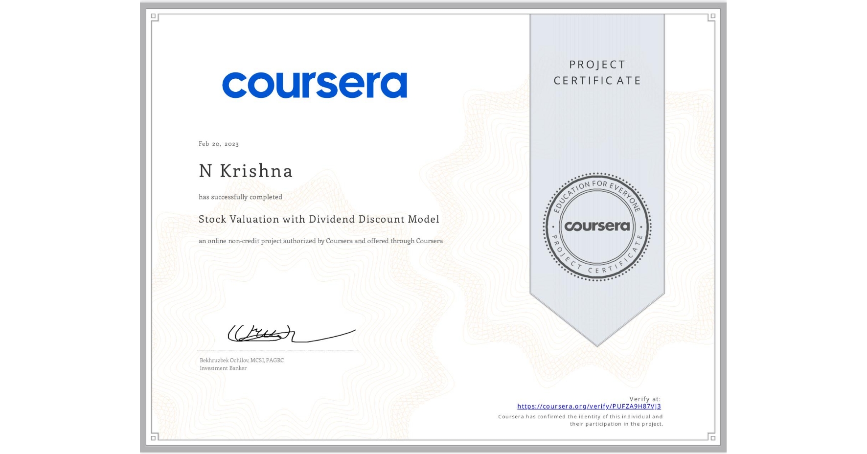 View certificate for N Krishna, Stock Valuation with Dividend Discount Model, an online non-credit course authorized by Coursera and offered through Coursera