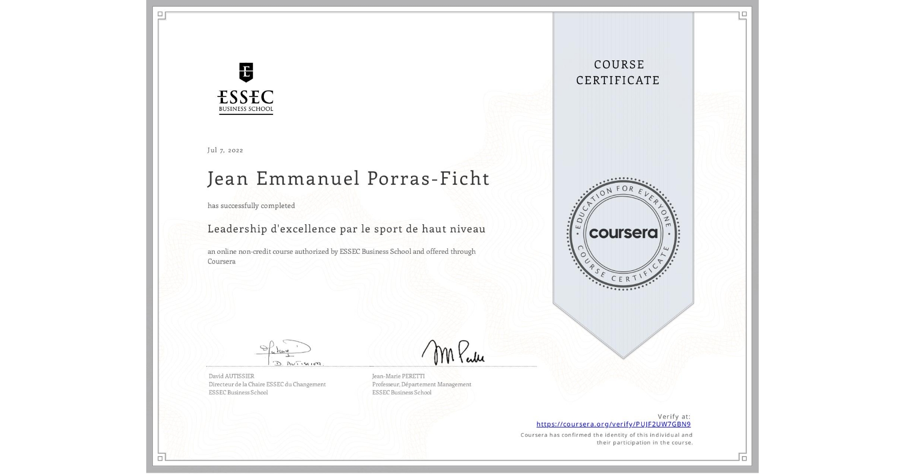 View certificate for Jean Emmanuel Porras-Ficht, Leadership d'excellence par le sport de haut niveau, an online non-credit course authorized by ESSEC Business School and offered through Coursera