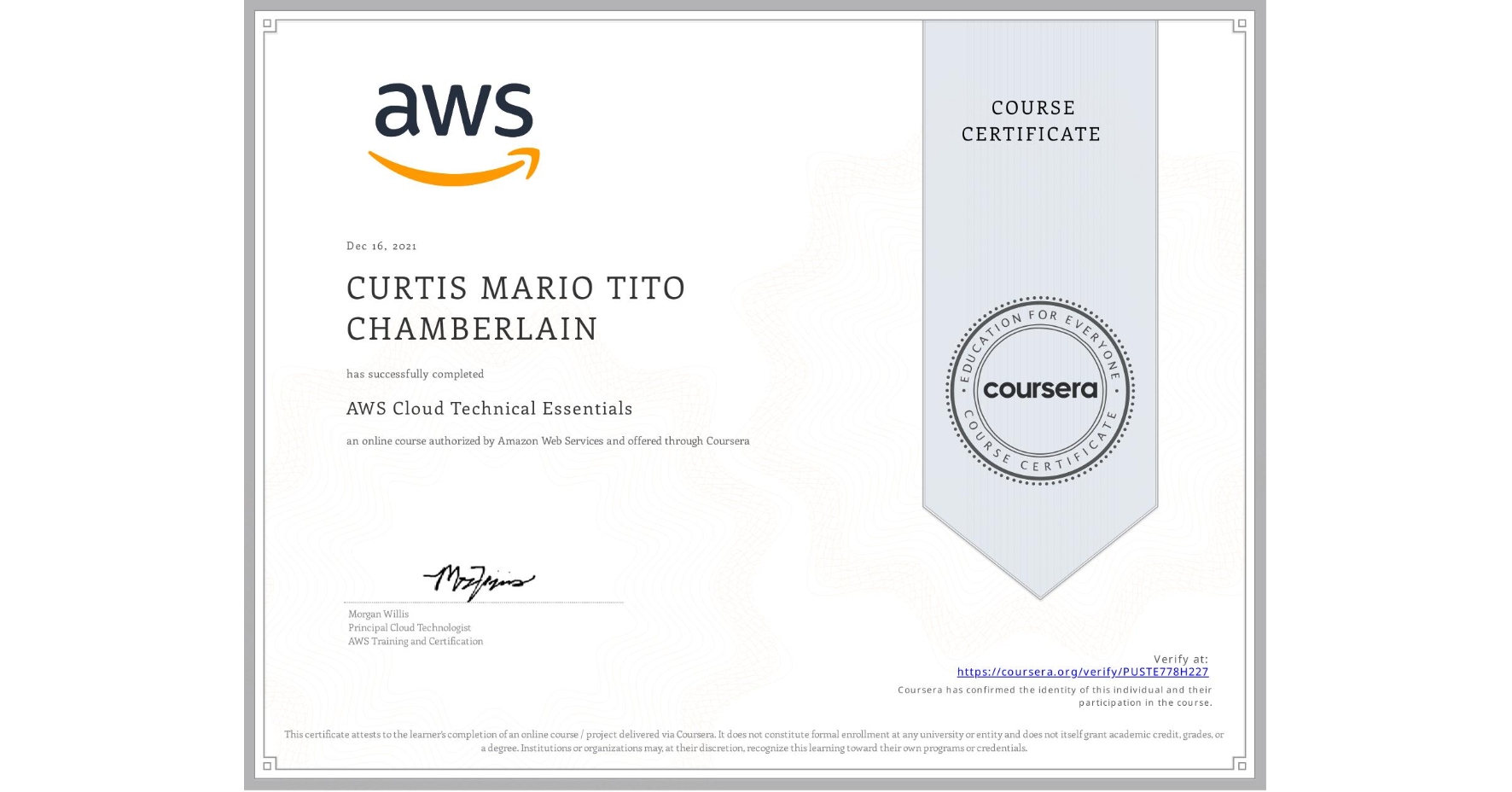 View certificate for CURTIS MARIO TITO  CHAMBERLAIN, AWS Cloud Technical Essentials, an online non-credit course authorized by Amazon Web Services and offered through Coursera