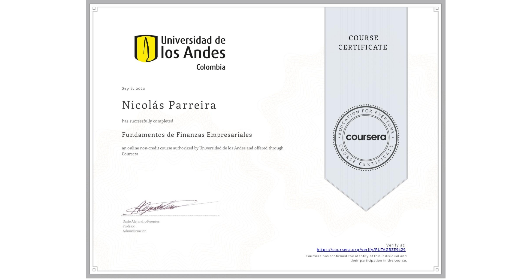 View certificate for Nicolás Parreira, Fundamentos de Finanzas Empresariales , an online non-credit course authorized by Universidad de los Andes and offered through Coursera
