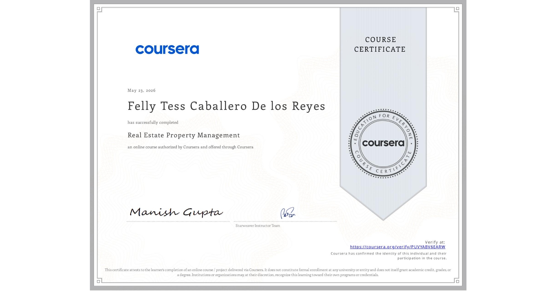 View certificate for Felly Tess Caballero De los Reyes, Real Estate Property Management, an online non-credit course authorized by Coursera and offered through Coursera