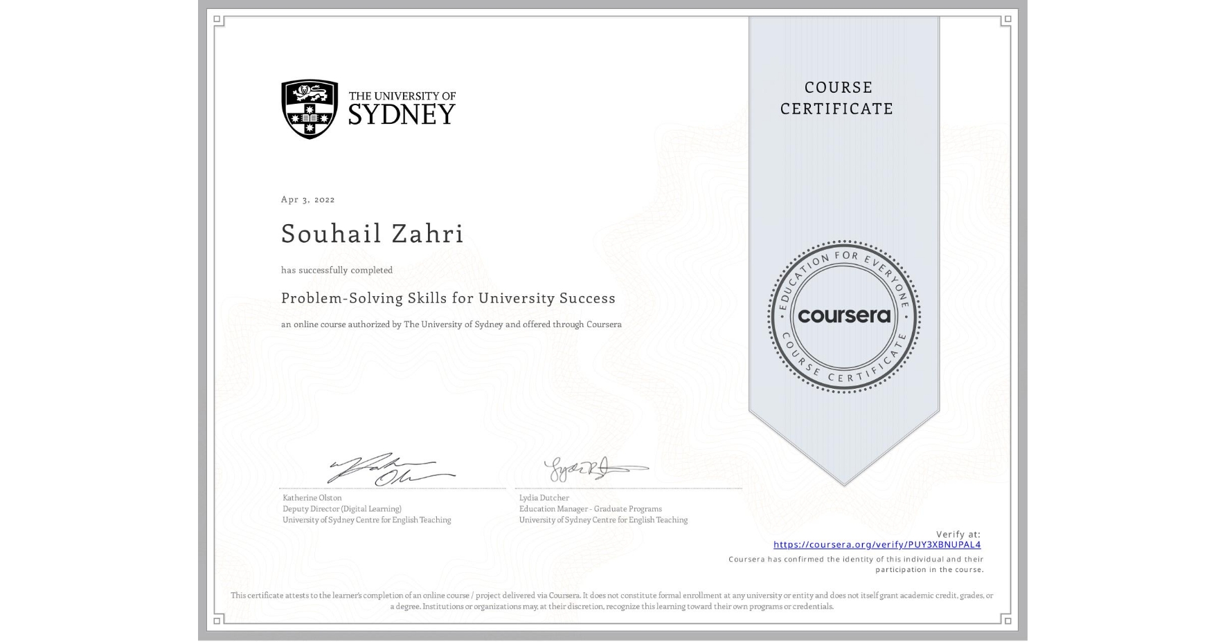 View certificate for Souhail Zahri, Problem-Solving Skills for University Success, an online non-credit course authorized by The University of Sydney and offered through Coursera