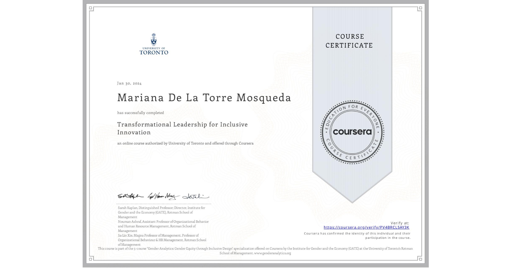 View certificate for Mariana De La Torre Mosqueda, Transformational Leadership for Inclusive Innovation, an online non-credit course authorized by University of Toronto and offered through Coursera