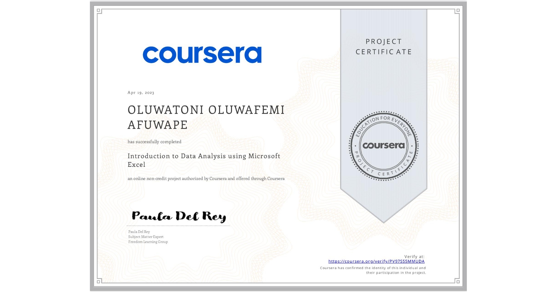 View certificate for OLUWATONI OLUWAFEMI AFUWAPE, Introduction to Data Analysis using Microsoft Excel, an online non-credit course authorized by Coursera and offered through Coursera