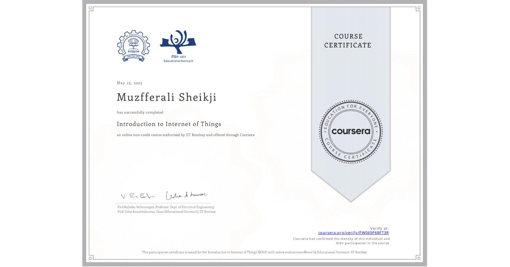 View certificate for Muzfferali Sheikji, Introduction to Internet of Things, an online non-credit course authorized by IIT Bombay and offered through Coursera