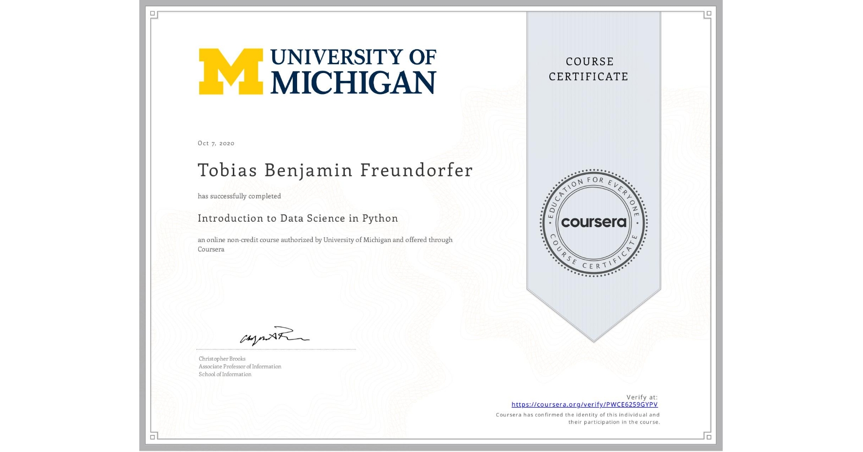 View certificate for Tobias Benjamin Freundorfer, Introduction to Data Science in Python, an online non-credit course authorized by University of Michigan and offered through Coursera