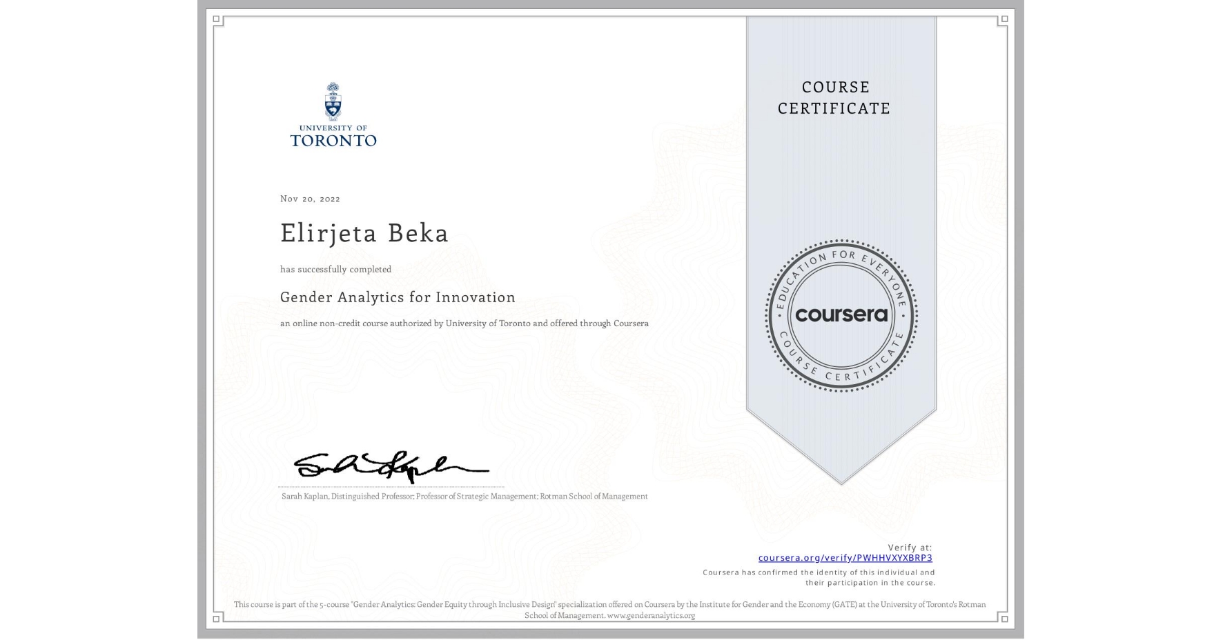 View certificate for Elirjeta Beka, Gender Analytics for Innovation, an online non-credit course authorized by University of Toronto and offered through Coursera