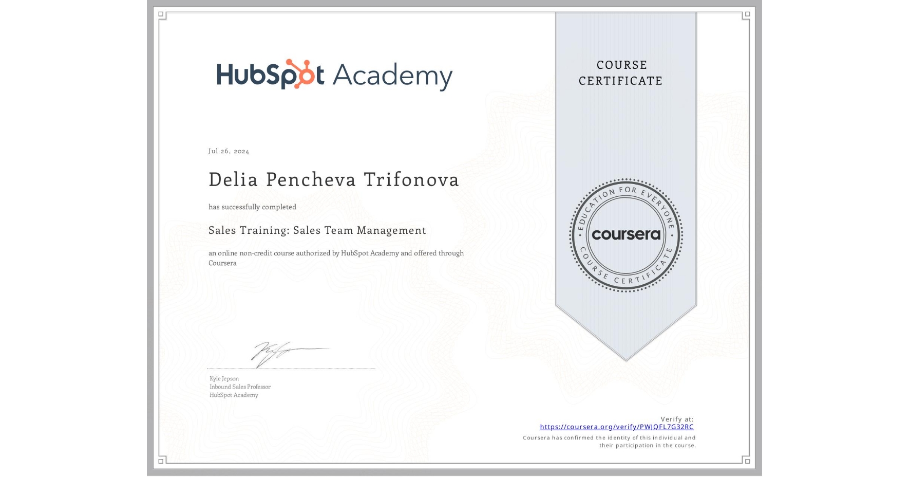 View certificate for Delia Pencheva Trifonova, Sales Training: Sales Team Management, an online non-credit course authorized by HubSpot Academy and offered through Coursera