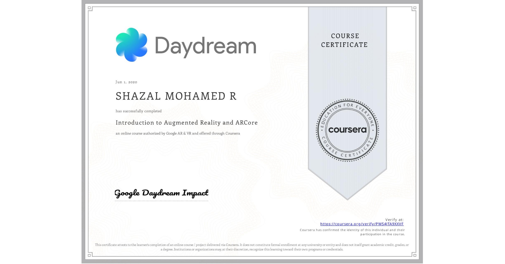 View certificate for SHAZAL MOHAMED  R, Introduction to Augmented Reality and ARCore, an online non-credit course authorized by Google AR & VR and offered through Coursera
