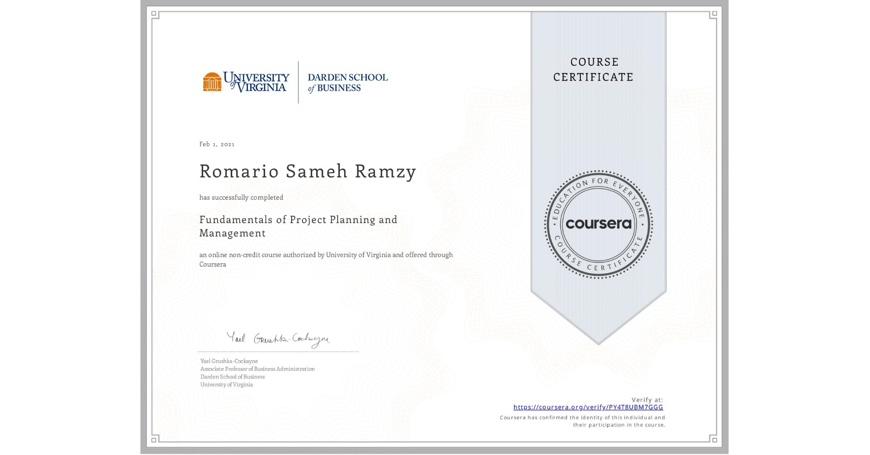 View certificate for Romario Sameh Ramzy, Fundamentals of Project Planning and Management, an online non-credit course authorized by University of Virginia and offered through Coursera